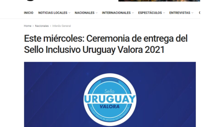 Este miércoles: Ceremonia de entrega del Sello Inclusivo Uruguay Valora 2021